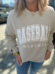 Baseball Weather Sweatshirt
