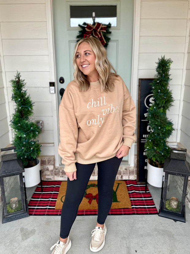 Chill Vibes Only Sweatshirt